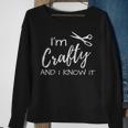 I'm Crafty And I Know It Crafter Sweatshirt Gifts for Old Women