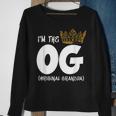 Im The Og Original Grandpa Notorious One First Birthday Sweatshirt Gifts for Old Women