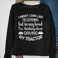 I'm Thinking About Driving My Tractor Farmer Tractor Sweatshirt Gifts for Old Women