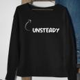 I'm Unsteady Personality Character Reference Sweatshirt Gifts for Old Women