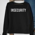 Insecurity Security Guard Officer Idea Sweatshirt Gifts for Old Women