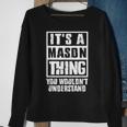 Its A Mason Thing You Wouldnt Understand Sweatshirt Gifts for Old Women