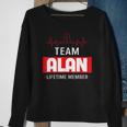 Its A Team Alan Lifetime Member Thing Family First Last Name Funny Last Name Designs Funny Gifts Sweatshirt Gifts for Old Women