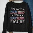 Its Not A Dad Bod Its A Father-Figure American Flag Sweatshirt Gifts for Old Women