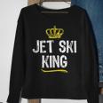 Jet Ski King Men Boys Lover Jetski Skiing Funny Cool Gift King Funny Gifts Sweatshirt Gifts for Old Women