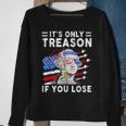 July George Washington 1776 - Its Only Treason If You Lose Sweatshirt Gifts for Old Women