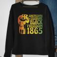 Junenth Celebrating Black Freedom 1865 - African American Sweatshirt Gifts for Old Women