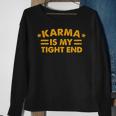 Karma Is My Tight End Sweatshirt Gifts for Old Women