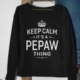 Keep Calm Its Pe Paw Thing Grandpa Gifts Men Sweatshirt Gifts for Old Women