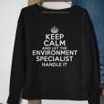 Keep Calm And Let The Environmental Specialist Handle It Sweatshirt Gifts for Old Women