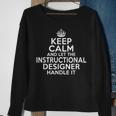 Keep Calm And Let The Instructional er Handle It Sweatshirt Gifts for Old Women