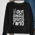 Kids Peace Out Single Digits Im 10 Year Old 10Th Birthday Sweatshirt Gifts for Old Women