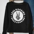 Less Nagging More Gagging When I Am Loved Correctly 2 Sides Sweatshirt Gifts for Old Women
