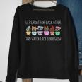 Lets Root For Each Other And Watch Each Other Grow Kawaii Sweatshirt Gifts for Old Women