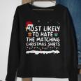 Most Likely To Hate The Matching Christmas Family Sweatshirt Gifts for Old Women