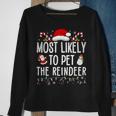 Most Likely To Pet The Reindeer Matching Christmas Sweatshirt Gifts for Old Women