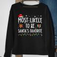 Most Likely To Be Santa's Favorite Christmas Believe Santa Sweatshirt Gifts for Old Women