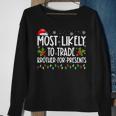 Most Likely To Trade Brother For More Presents Family Xmas Sweatshirt Gifts for Old Women