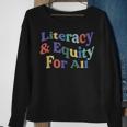Literacy And Equity For All Banned Books Libraries Reading Sweatshirt Gifts for Old Women