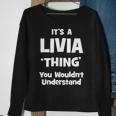 Livia Thing Name Funny Sweatshirt Gifts for Old Women