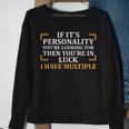 Looking For Personality I Have Multiple Funny Sassy Sassy Funny Gifts Sweatshirt Gifts for Old Women