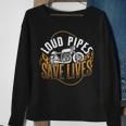 Loud Pipes Save Lives Speed Vehicle Drifting Motorcycle Sweatshirt Gifts for Old Women