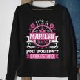 Marilyn Name | Its A Marilyn Thing You Wouldnt Understand Sweatshirt Gifts for Old Women