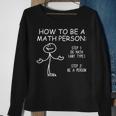 How To Be A Math Person Mathematical Lover Sweatshirt Gifts for Old Women