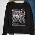 Matthews Surname Last Name Family Its A Matthews Thing Funny Last Name Designs Funny Gifts Sweatshirt Gifts for Old Women