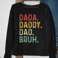 Men Dada Daddy Dad Bruh Fathers Day Vintage Funny Father Sweatshirt Gifts for Old Women