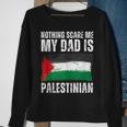 My Dad Is Palestinian Palestine Pride Flag Heritage Roots Sweatshirt Gifts for Old Women
