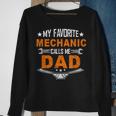 My Favorite Mechanic Calls Me Dad Cute Father Gift Sweatshirt Gifts for Old Women