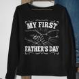 My First Fathers Day Dad Daddy Papa Funny Fathers Day Sweatshirt Gifts for Old Women