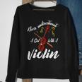 Never Underestimate A Girl With Violin Funny Gift Violin Funny Gifts Sweatshirt Gifts for Old Women