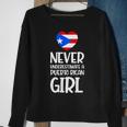 Never Underestimate A Perto Rican Girl Puerto Rican Roots Sweatshirt Gifts for Old Women