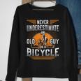 Never Underestimate An Old Guy On A Bicycle Old Guy Bike Gift For Mens Sweatshirt Gifts for Old Women