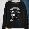 Never Underestimate An Old Man With A Guitar Dad Grandpa Gift For Mens Sweatshirt Gifts for Old Women