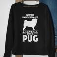 Never Underestimate An Old Man With A Pug Gift For Mens Sweatshirt Gifts for Old Women