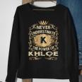 Never Underestimate Khloe Personalized Name Sweatshirt Gifts for Old Women