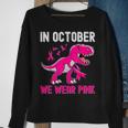 In October We Wear Pink Breast Cancer Sweatshirt Gifts for Old Women