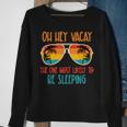 Oh Hey Vacay Most Likely To Be Sleeping Sunglasses Summer Sweatshirt Gifts for Old Women