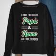Papa And Nonno Funny Italian Grandpa Sweatshirt Gifts for Old Women