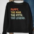 Pappy The Man Myth Legend Fathers Day Funny Grandpa Pappy Sweatshirt Gifts for Old Women