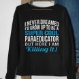 Paraeducator Sped Paraeducator Appreciation Sweatshirt Gifts for Old Women