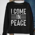 I Come In Peace Im Peace Matching Couple Sweatshirt Gifts for Old Women