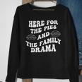 Here For The Pies And The Family Drama Sweatshirt Gifts for Old Women