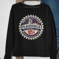 Placerville California Historic Gold Rush Mining Town Sweatshirt Gifts for Old Women