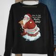 Pooping Santa Really Bad Naughty List Christmas Sweatshirt Gifts for Old Women