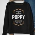 Poppy Grandpa Gift Genuine Trusted Poppy Quality Sweatshirt Gifts for Old Women