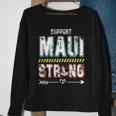 Pray For Maui Hawaii Strong On Back Sweatshirt Gifts for Old Women